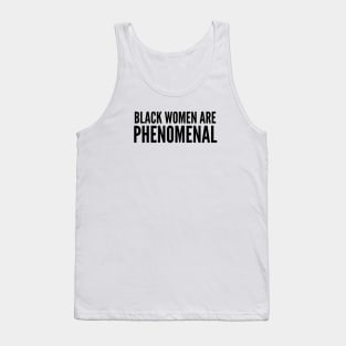 Black Women Are Phenomenal | Black power Tank Top